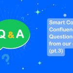Questions we get from clients Part 3: Smart Courses for Confluence Q&A