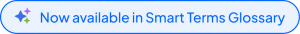 Announcement badge: 'Now available in Smart Terms Glossary' with decorative star icons on the left